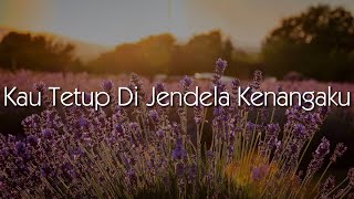 Download lagu Eye - Kau Tetup Di Jendela Kenangaku (Lirik Video) mp3