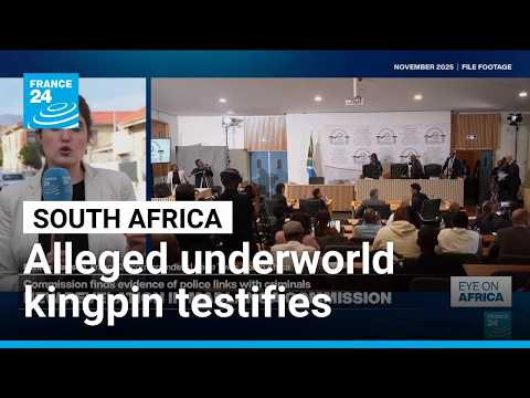 Alleged underworld kingpin testifies at S. African commission