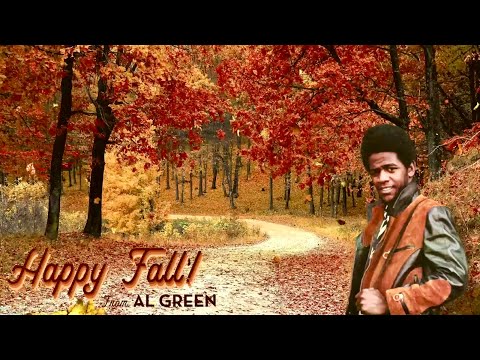 Al Green - Feels Like Fall 🍁🍂Playlist 2020 (1-Hour Stream)
