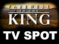 FAREWELL TO THE KING THEATRICAL TV SPOT