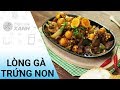 Cách Làm Lòng Gà Trứng Non Cháy Tỏi Lai Rai Chiều Mưa Điện Máy XANH