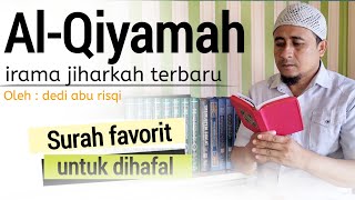 Download lagu Merinding !! Surah Al-Qiyamah irama jiharkah membuat ingat kengerian akan hari kiamat | Abu Risqi mp3