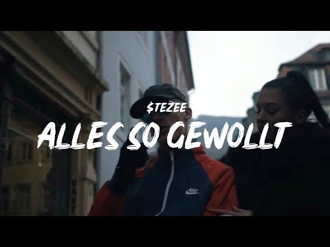 $TEZEE - ALLES SO GEWOLLT (Prod. by $AMSARA)