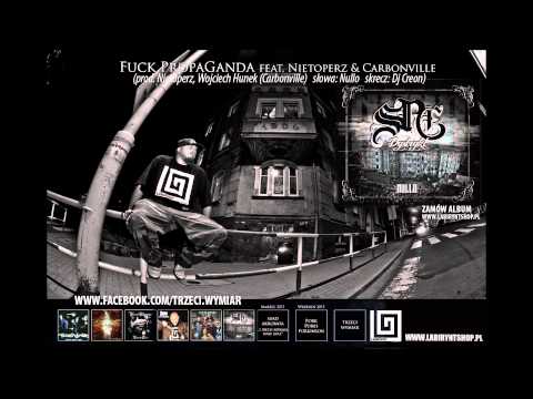 9. NULLO (Trzeci Wymiar) - Fuck Propaganda feat. Carbonville (prod. Nietoperz&Hunek skrecz:Dj Creon)