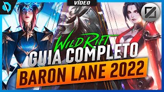 DESCUBRA como CARREGAR  QUALQUER  partida na BARON LANE em 2022 - Wild Rift (Guia Completo Top Lane)