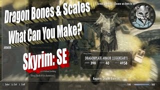 Dragon Bones &amp; Scales: What Can You Make in the Skyrim Special Edition