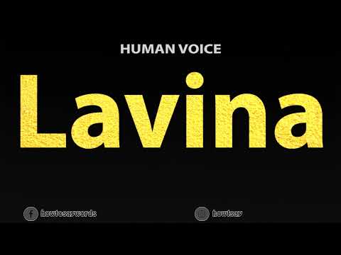 How To Pronounce Lavina