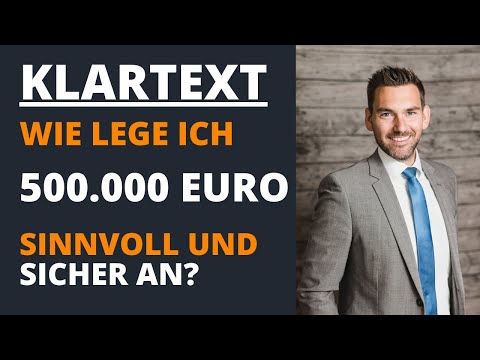 Wie lege ich 500 000 Euro an? Honorarberater klärt auf!