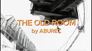 The Old Room by Aburec - OFFICIAL VIDEOCLIP