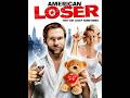 American Loser 2007 1080p FULL MOVIE
