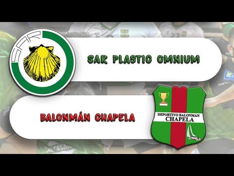 SAR PLASTIC OMNIUM 🆚 BALONMAN CHAPELA
