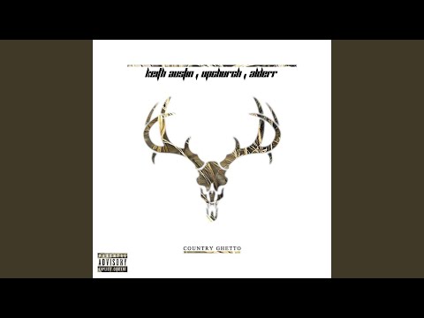 Country Ghetto (feat. Upchurch & Alderr)