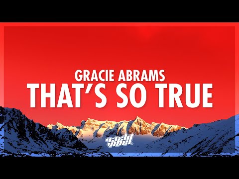 Gracie Abrams - That’s So True (Lyrics) | what did she do to get you off (432Hz)
