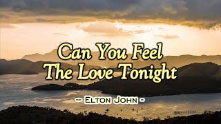 Can You Feel The Love Tonight - KARAOKE VERSION - as popularized by Elton John