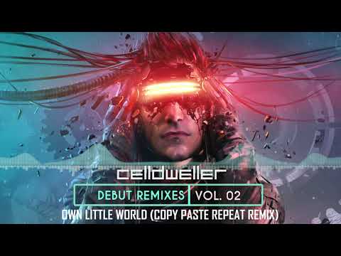 Video thumbnail for Own Little World [Copy Paste Repeat Remix]