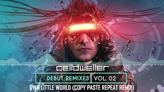 Celldweller - Own Little World (Copy Paste Repeat Remix)