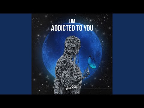 Addicted To You