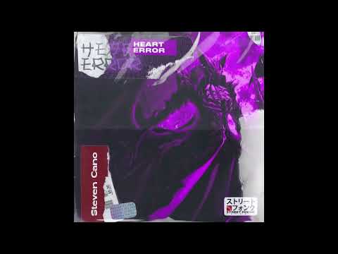 Steven Cano - HEART ERROR