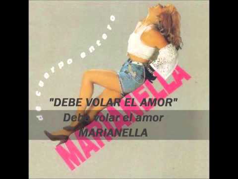 DEBE VOLAR EL AMOR   MARIANELLA   YouTubevia torchbrowser com