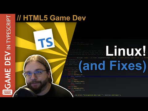 TypeScript WebGL Game Engine Tutorial #12 - Linux! and Some Small Fixes