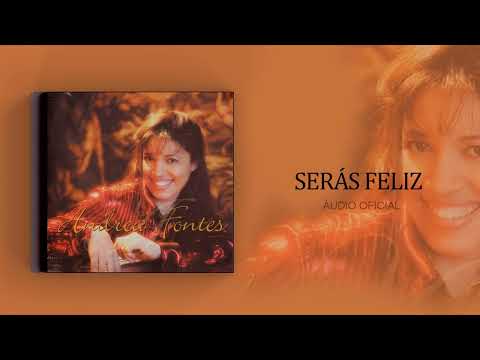 Andrea Fontes - Serás Feliz | Áudio Oficial