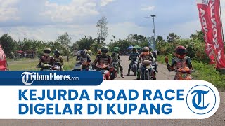 Kejuaraan Road Race Digelar di Kabupaten Kupang untuk Ajang Pecarian Bakat & Tekan Angka Balap Liar