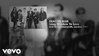 Deacon Blue - Long Window To Love (Live at Hammersmith, London 1991) (Art Track)