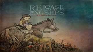Release The Long Ships - Wilderness (Full Album)