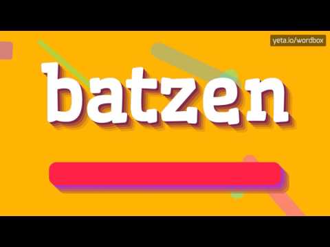 BATZEN - How to pronounce Batzen?