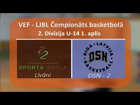 Basketbols 2DIV U14 Līvāni - Rīga DSN