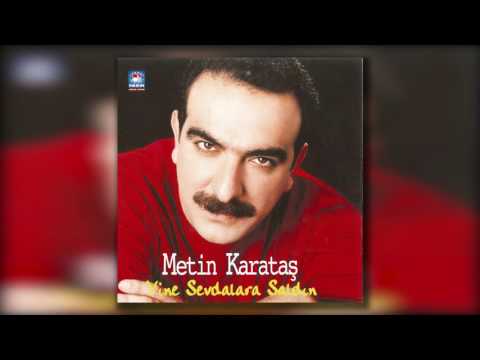 Metin Karataş - Yine Sevdalara Saldın