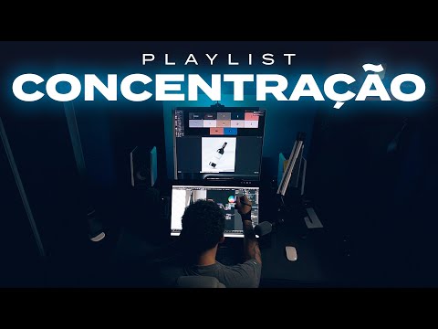 [TRABALHE COMIGO] Playlist 6 - Músicas de Foco & Concentração