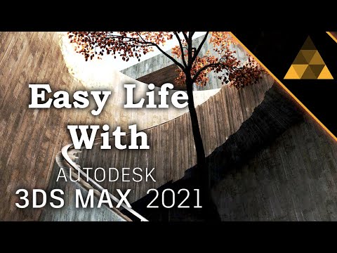 5 Tips for Easy Life using Autodesk 3Ds Max 2021