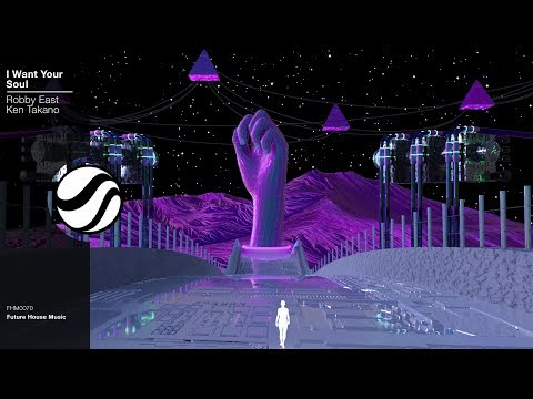 EAST & Ken Takano - I Want Your Soul