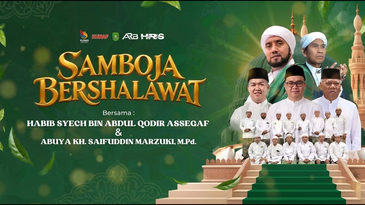SAMBOJA BERSHALAWAT BERSAMA HABIB SYECH BIN ABDUL QADIR ASSEGAF