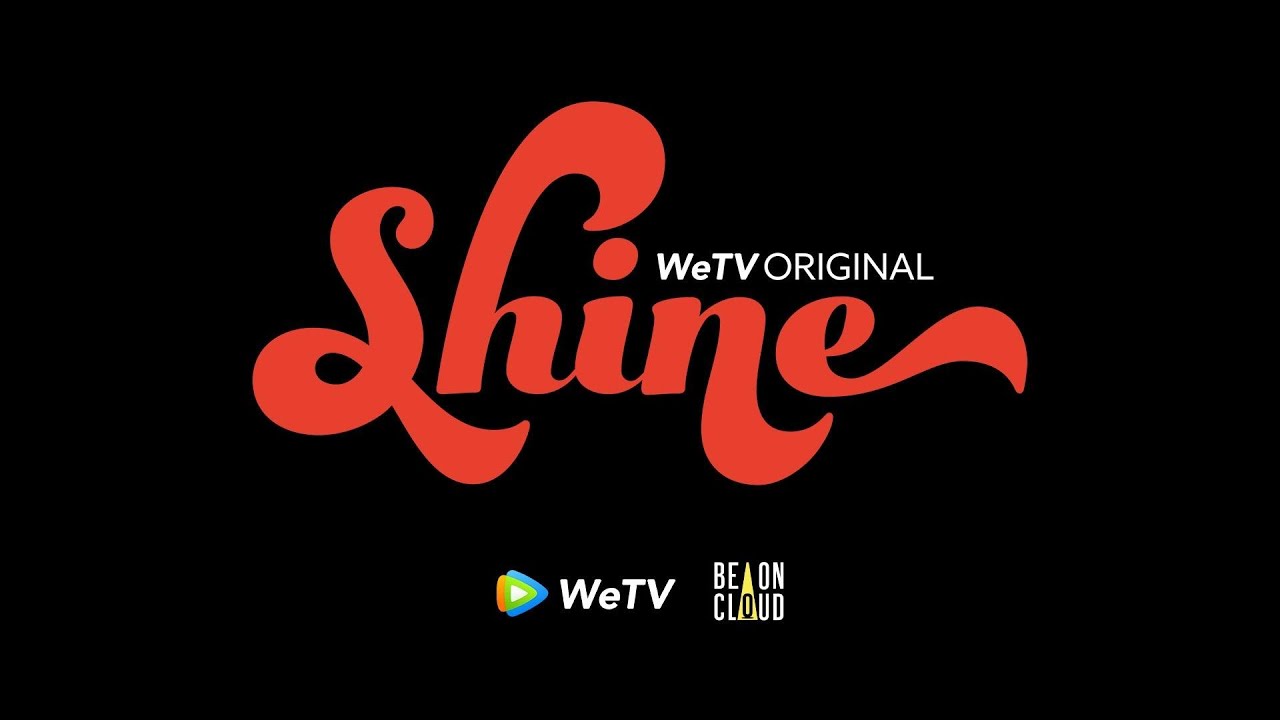 Shine | WeTV Original