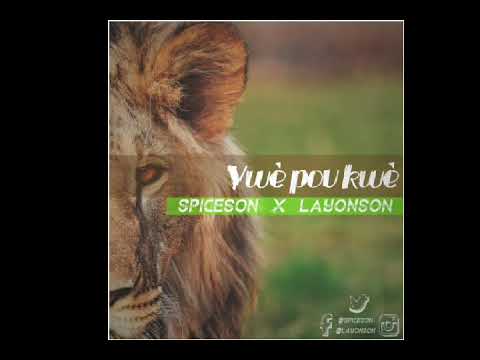 Spiceson x Layonson - Vwè Pou Kwè ( Family Love riddim ) REGGAE