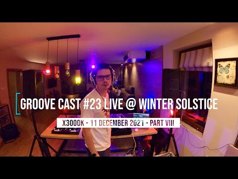 AL3X Live @ Groove Cast #23, Winter Solstice, Dec 2021 - Part VIII [Tech House]