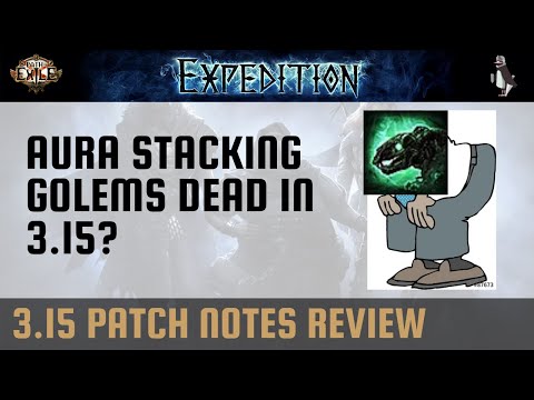 Are Aura Stacking Golems Dead in 3.15? | POE Expedition