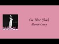 Mariah Carey - I'm That Chick || lyrics