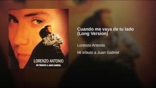 Lorenzo Antonio Cuando Me Vaya De Tu Lado