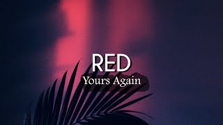 RED - Yours Again (Lyrics/Sub Español)