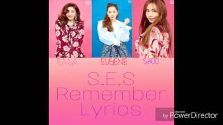 S.E.S _ Remember (Lyrics)