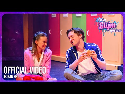 De Grote Slijmmusical - Ik kan het (Official music video)