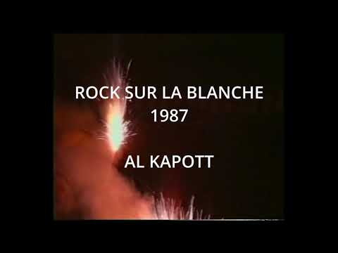 ROCK SUR LA BLANCHE 1987 - AL KAPOTT