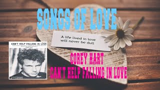 COREY HART - CAN'T HELP FALLING IN LOVE