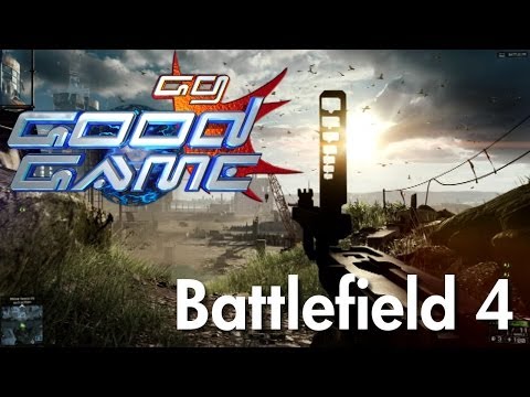 Good Game Review - Battlefield 4 - TX: 12/11/13