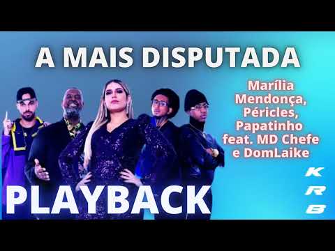 A MAIS DISPUTADA   Marília Mendonça, Péricles, Papatinho    KARAOKE PLAYBACK INSTRUMENTAL