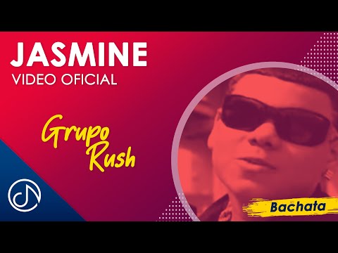 JASMINE 💛- Grupo Rush [Video Oficial]