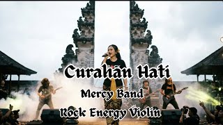 Download lagu Mercy Band - Curahan Hati Rock Soft Energy Violin  mp3